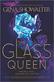 Glass Queen, The